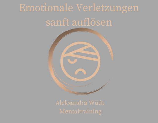 Emotionale Verletzungen sanft auflösen